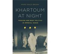 Khartoum at Night by Marie Grace Brown Marie Grace Brown (Auteur)