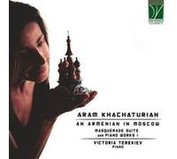 Khatchatourian : Un Arménien À Moscou - Masquerade & Œuvres Pour Piano - Volume 1