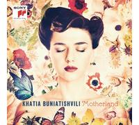 Khatia Buniatishvili - Motherland