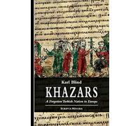 Khazars: A Forgotten Turkish Nation in Europe