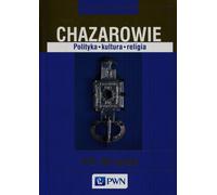 Khazars Politique Culture Religion - Jarosław Dudek (Literatur auf Polnisch)