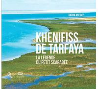 Khenifiss De Tarfaya - La Légende Du Petit Scarabée (Avec Coffret)