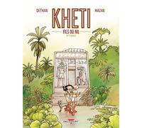 Kheti fils du nil - Intégrale - Isabelle Dethan - Delcourt - cartonné - Bande dessinée jeunesse
