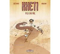 Kheti, fils du Nil T01: Au-delà des portes
