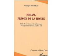 Khiam, prison de la honte Véronique Ruggirello (Auteur)