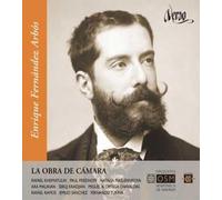Khismatulin – Enrique Fernández Arbós – La Obra de Camera Vol.1 – Intégrale musique de chambre