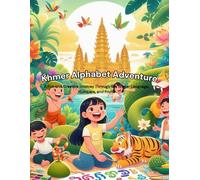 Khmer Alphabet Adventure: A Fun and Creative Journey Through the Khmer Language, Numbers, and Fruits