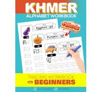 Khmer Alphabet Tracing Workbook for Beginners: Learn to Write Letters with Picture-Based Word Examples (Khmer Language Learning)