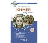 Khmer express - Cédric Van Ouch - Dauphin Editions Du - broché - Méthode de langue