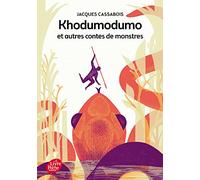 Khodumodumo et autres contes de monstres