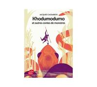 Khodumodumo et autres contes de monstres - Jacques Cassabois - Ldp Jeunesse - Poche - Roman junior dès 9 ans