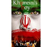 Khomeini's Boy: the Shadow War with Iran