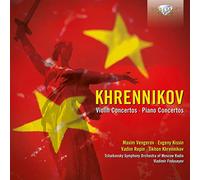 Khrennikov: Violin Concertos, Piano Concertos