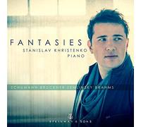 Stanislav Khristenko, Schumann, Bruckner, Zemlinsky, Brahms - Fantaisies. CD