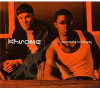 Khrome - Something in The Way [Import]