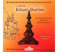 Khun Burô. Le mythe de la fondation du Laos