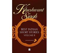 Khushwant Singh Selects Best Indian Short Stories, Volume 2