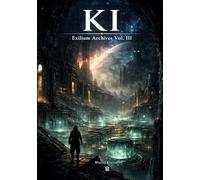 Ki: Exilium Genesis Vol. III