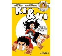 Ki & Hi - tome 2 Une famille de fous ! - Kevin Tran - Michel Lafon - broché - Manga