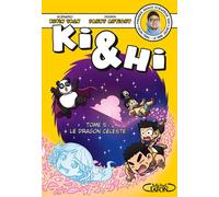 Ki & Hi - tome 5 Le dragon céleste - Kevin Tran - Michel Lafon - broché - Manga
