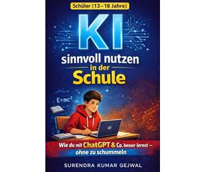 KI sinnvoll nutzen in der Schule: Wie du mit ChatGPT & Co. besser lernst - ohne zu schummeln