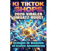 KI TikTok Shops: 2026 Viraler Umsatz-Boost: Strategien für Wachstum mit kreativer Automatisierung