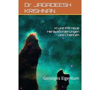 KI und IPR neue Herausforderungen und Chancen: Geistiges Eigentum