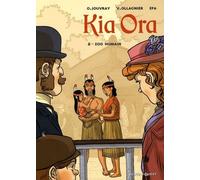 Kia Ora - Tome 2 - Zoo Humain