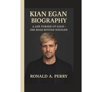 KIAN EGAN: FINDING MY VOICE BEYOND THE SPOTLIGHT - ONE CHANCE, ONE BAND, ONE LIFE