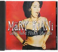 Kiani,Mary - Long Hard Funky Dreams