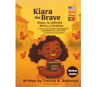 Kiara the Brave, Kiara la Valiente, Kiara a Corajosa: A little Light that Shined Bright, La Pequeña luz que brilló, A Pequena luz que brilhou