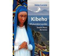 Kibeho. Le Lourdes de l'Afrique