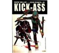 Kick-Ass 01 - MARK MILLAR,JOHN ROMITA JR. Mark Millar, John Romita Jr (Auteur)