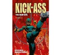 Kick Ass: The new girl T02 Steve Niles (Auteur), Marcelo Frusin (Auteur)