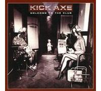 Kick Axe - Welcome To The Club