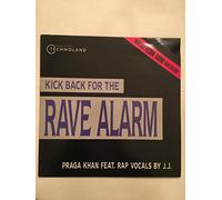 (Kick Back For The) Rave Alarm