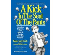 A Kick in the Seat of the Pants Roger Von Oech (Auteur)