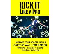 Kick It Like a Pro-Soccer Wall Training