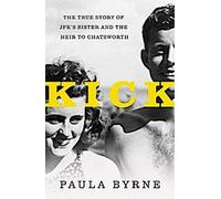 Kick : L'histoire vraie de la sœur de Jfk et de l'héritier de Chatsworth