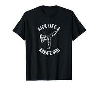 Kick Like A Karate Girl T-Shirt Graphique avec Valeur