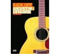 Kick Off Akustik-Gitarre. DVD-Video Rothenberger, Thomas (Auteur)