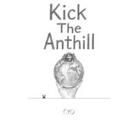 Kick the Anthill