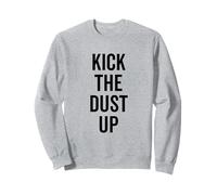 Kick The Dust Up Amateur de Musique Country Sweatshirt