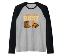 Kick The Dust Up - Cowboy Western Cowpoke Country Manche Raglan