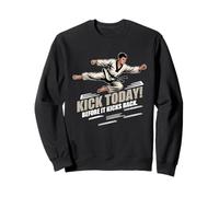 Kick Today Before IT Kicks Back Sweatshirt