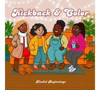 Kickback & Color: Empowering Pages for Queens Who Color Outside the Lines