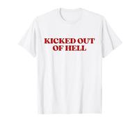 Kicked Out of Hell Y2K Aesthetic Trendy T-Shirt