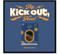 KickFlip Kick Out, Flip Now! [Standard Ver.] 2ème mini album (After School ver.)
