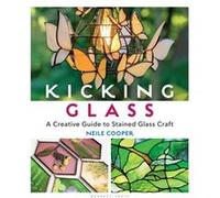 Kicking Glass by Neile Cooper Neile Cooper (Auteur)