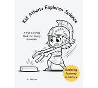 Kid Athena Explores Science: Exploring Patterns in Nature
